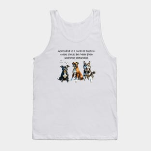 According to a panel of experts, treats should be freely given whenever demanded - funny watercolour dog design Tank Top